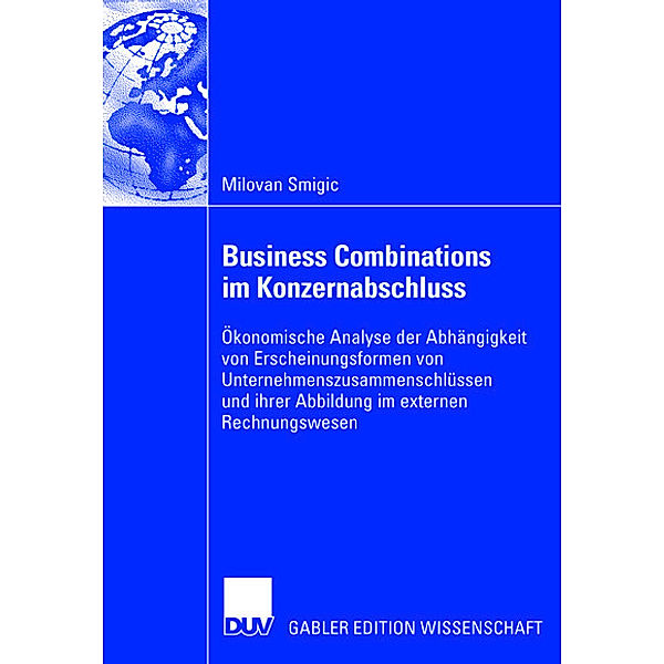 Business Combinations im Konzernabschluss, Milovan Smigic