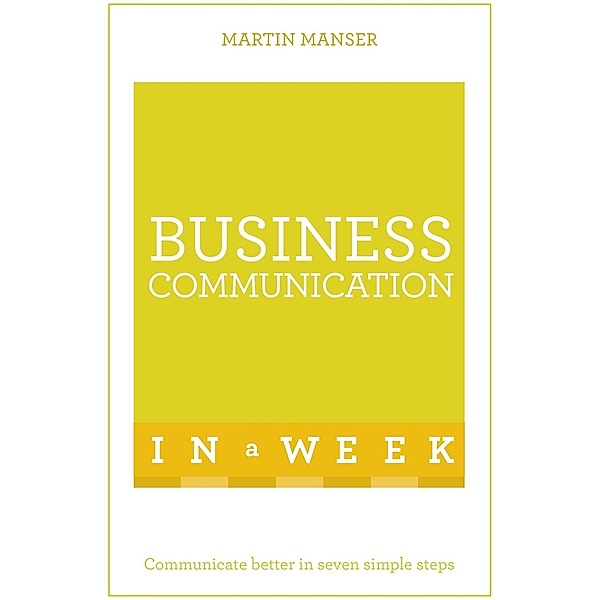 Business Communication In A Week, Martin Manser