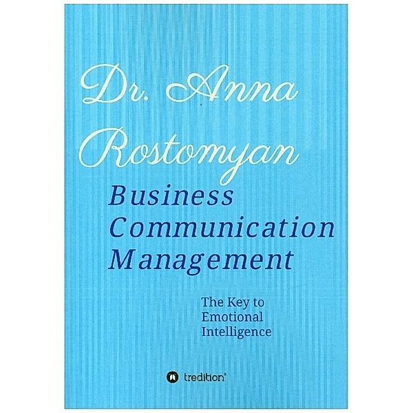 Business Communication Management, Dr. Anna Rostomyan