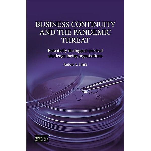 Business Continuity and the Pandemic Threat, Robert Clark