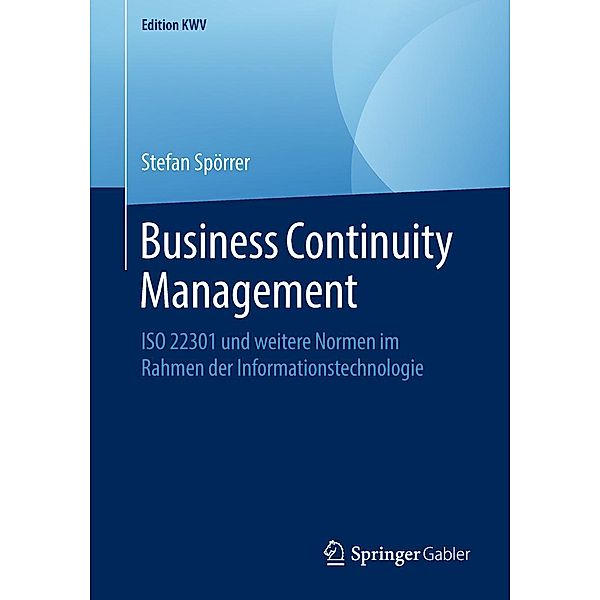 Business Continuity Management / Edition KWV, Stefan Spörrer