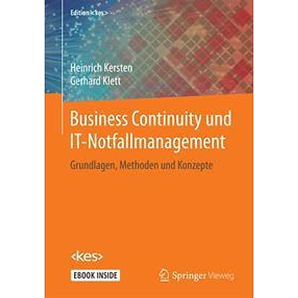 Business Continuity und IT-Notfallmanagement, m. 1 Buch, m. 1 E-Book, Heinrich Kersten, Gerhard Klett