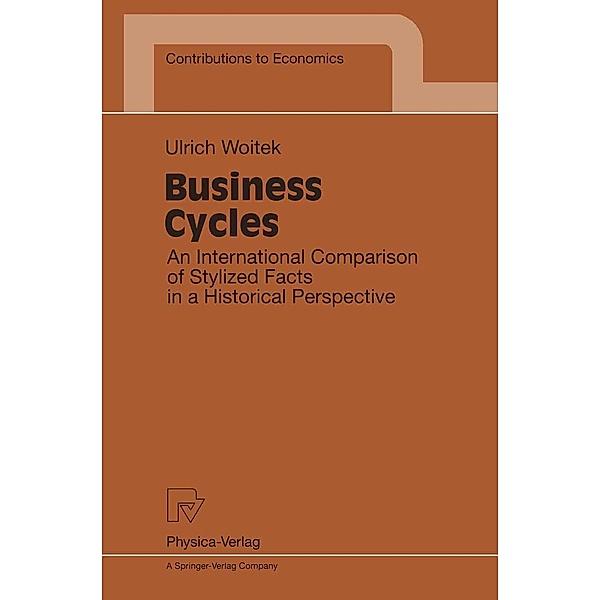 Business Cycles / Contributions to Economics, Ulrich Woitek