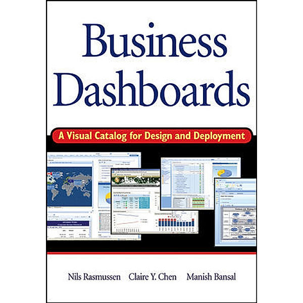 Business Dashboards, Nils H. Rasmussen, Manish Bansal, Claire Y. Chen