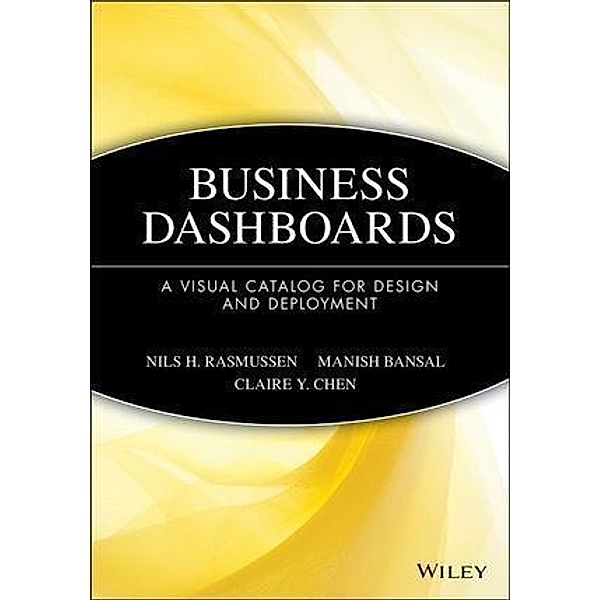 Business Dashboards, Nils H. Rasmussen, Manish Bansal, Claire Y. Chen
