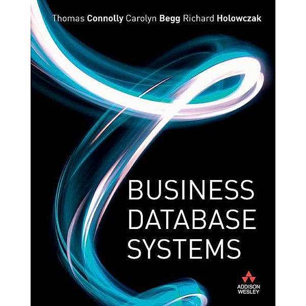 Business Database Systems, Thomas Connolly, Richard Holowczak, Carolyn Begg