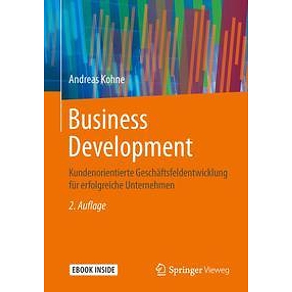 Business Development, m. 1 Buch, m. 1 E-Book, Andreas Kohne