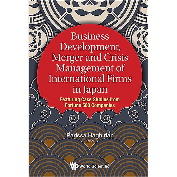 Business Development, Merger and Crisis Management of International Firms in Japan
