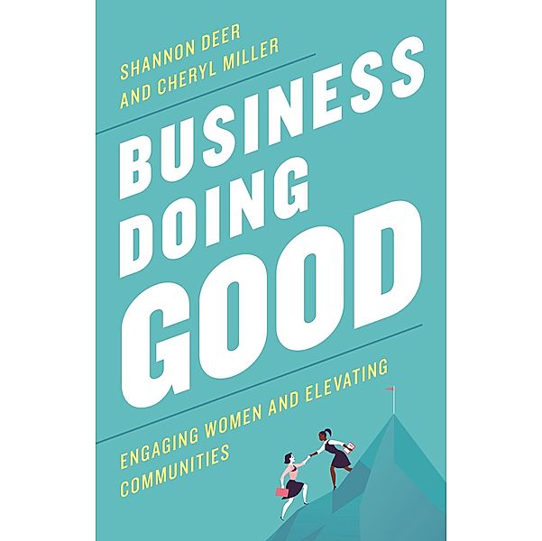 Business Doing Good, Shannon Deer, Cheryl Miller