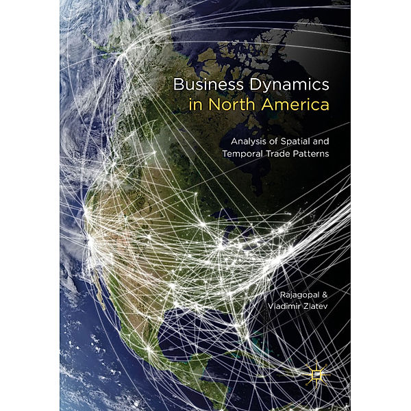 Business Dynamics in North America, Rajagopal, Vladimir Zlatev