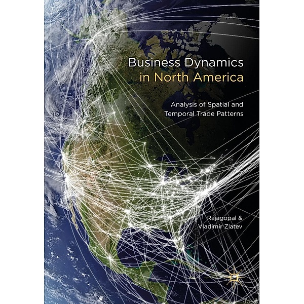 Business Dynamics in North America / Progress in Mathematics, Rajagopal, Vladimir Zlatev