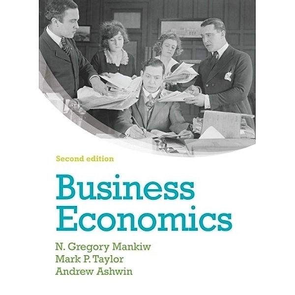 Business Economics, Mark Taylor, Andrew Ashwin, N. Mankiw