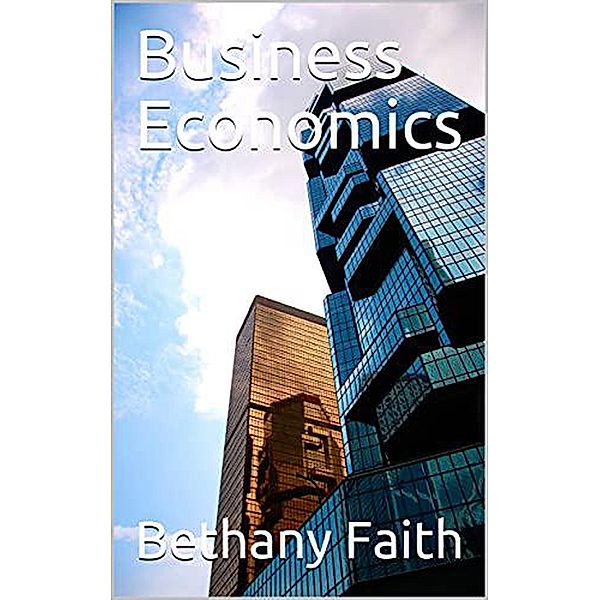 Business Economics, Bethany Faith