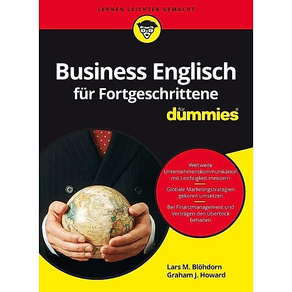 Business Englisch für Fortgeschrittene für Dummies / für Dummies, Lars M. Blöhdorn, Graham J. Howard