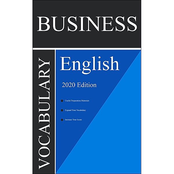 Business Englisch Official Vocabulary 2020 Edition [Business Englisch Lernen], CEP Publishing