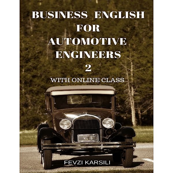 Business English for  Automotive Engineers 2, Fevzi Karsili, Oxford Help