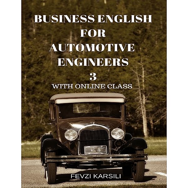 Business English for  Automotive Engineers 3, Fevzi Karsili, Oxford Help