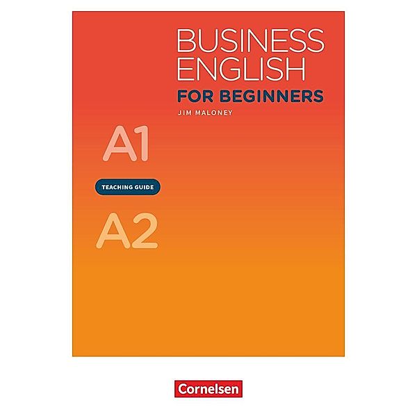 Business English for Beginners - New Edition - A1/A2, James Maloney