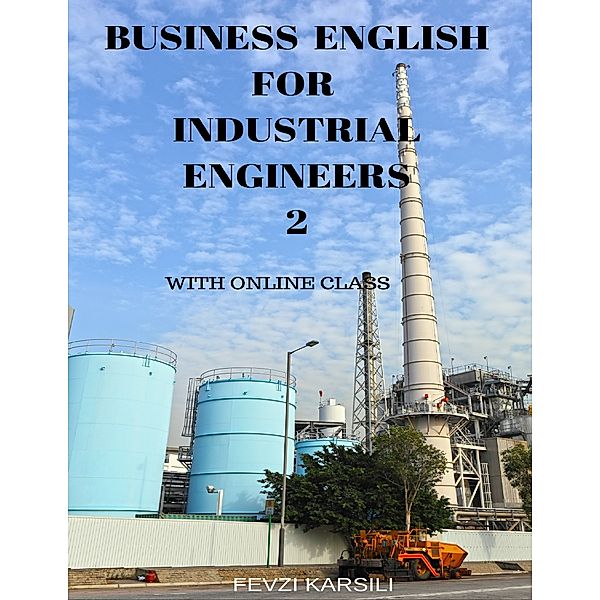 Business English for Industrial Engineers 2, Fevzi Karsili, Oxford Help