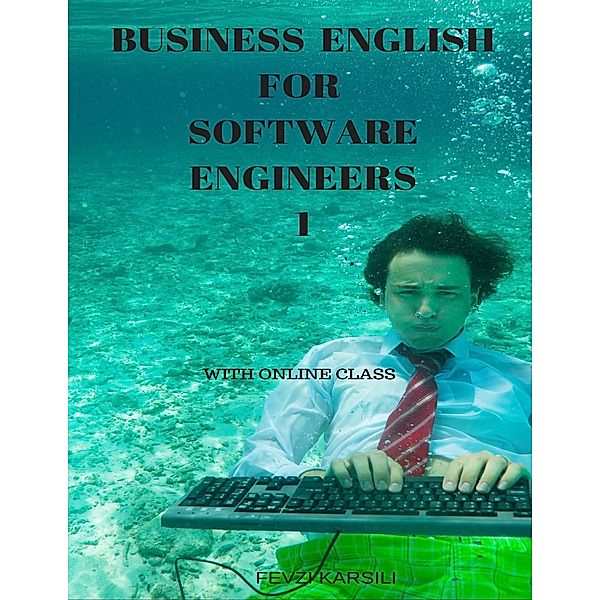 Business English for  Software Engineers 1, Fevzi Karsili