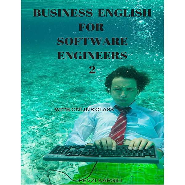 Business English for  Software Engineers 2, Fevzi Karsili