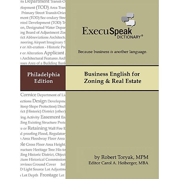Business English for Zoning & Real Estate (Philadelphia), Carol Heiberger, Robert Toryak