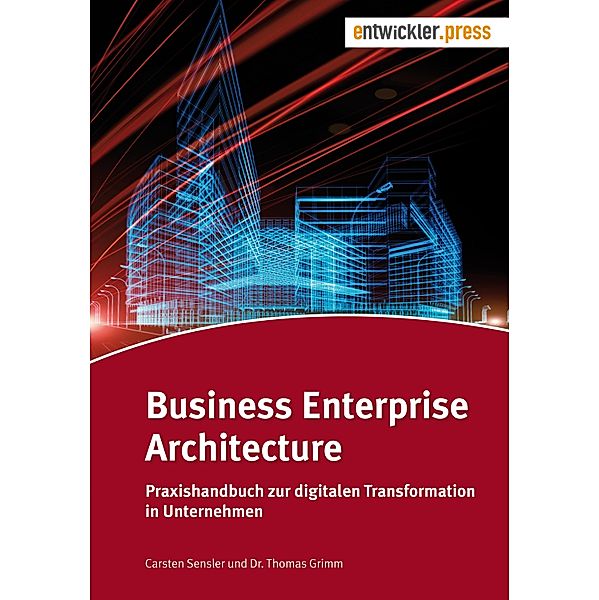Business Enterprise Architecture, Carsten Sensler, Thomas Grimm