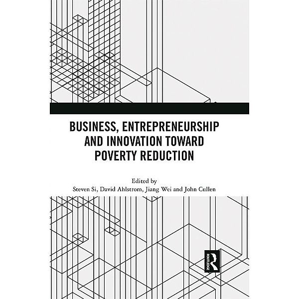 Business, Entrepreneurship and Innovation Toward Poverty Reduction