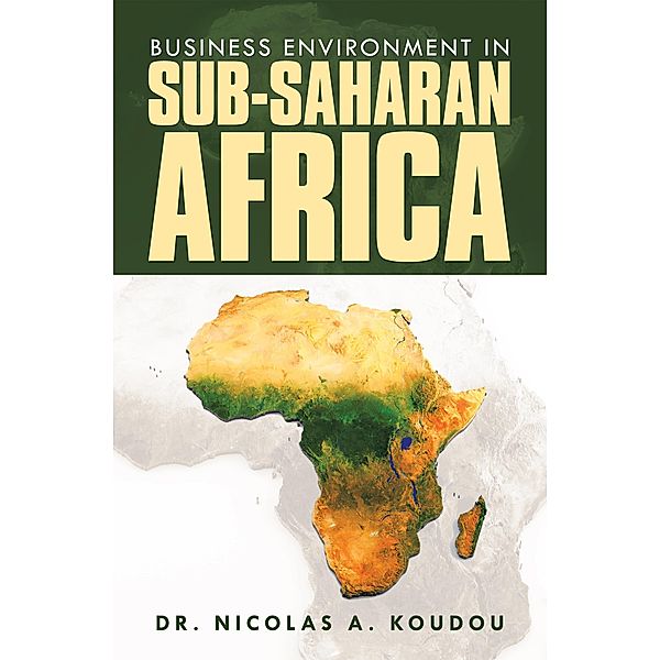 Business Environment in Sub-Saharan Africa, Nicolas A Koudou