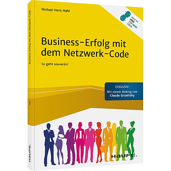 Business-Erfolg mit dem Netzwerk-Code, Michael Hans Hahl