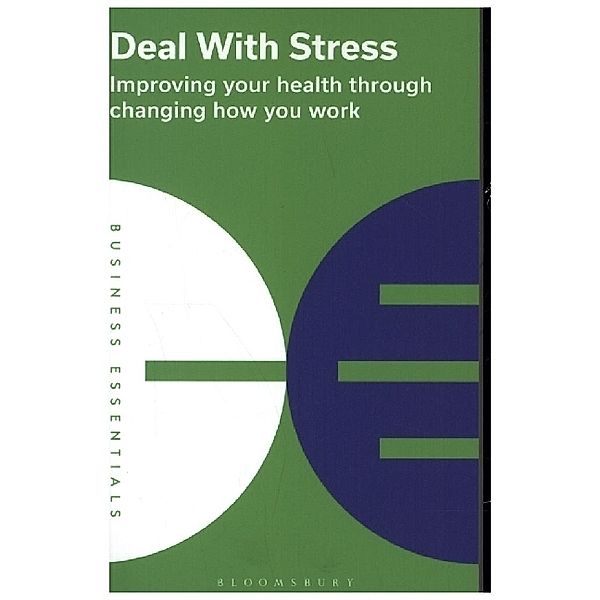Business Essentials / Deal With Stress, Bloomsbury Publishing