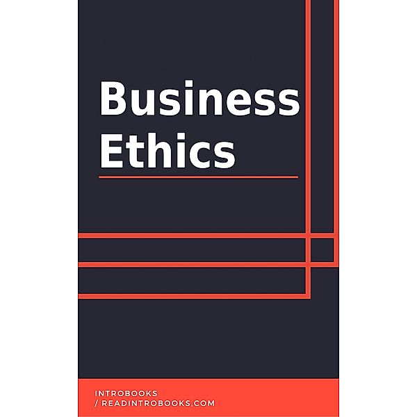 Business Ethics, IntroBooks Team