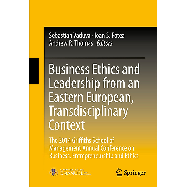 Business Ethics and Leadership from an Eastern European, Transdisciplinary Context