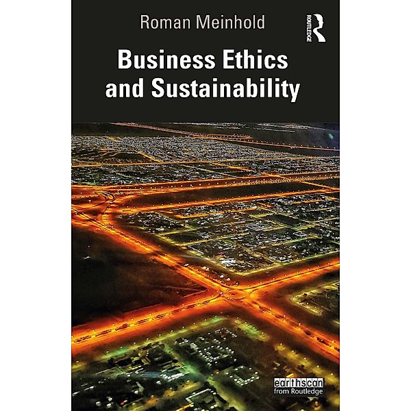 Business Ethics and Sustainability, Roman Meinhold