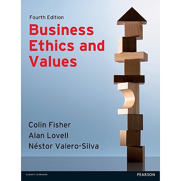 Business Ethics and Values, Alan Lovell, Colin Fisher, Néstor Valero-Silva