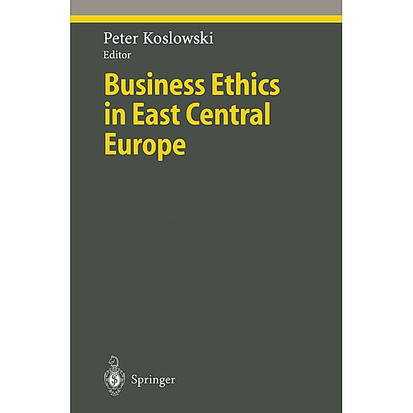 Business Ethics in East Central Europe