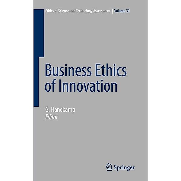 Business Ethics of Innovation / Ethics of Science and Technology Assessment Bd.31