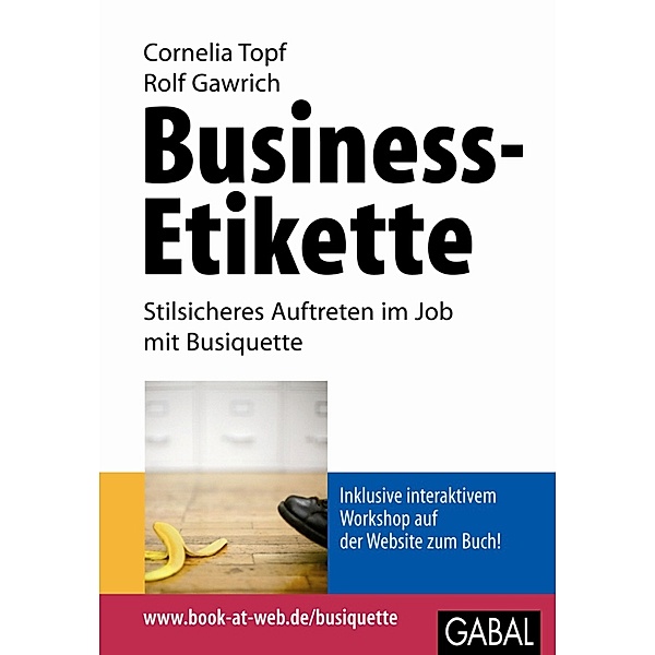 Business-Etikette / Whitebooks, Cornelia Topf, Rolf Gawrich