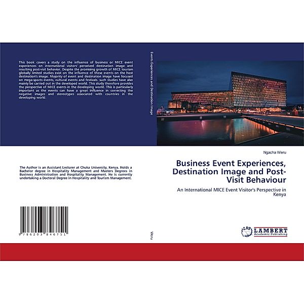 Business Event Experiences, Destination Image and Post-Visit Behaviour, Ngacha Weru