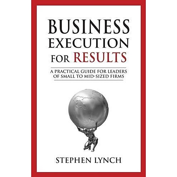 Business Execution for RESULTS, Stephen Lynch