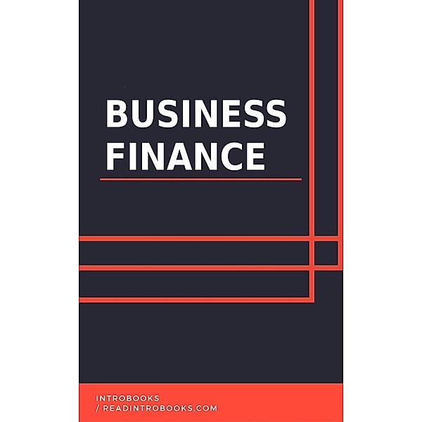 Business Finance, IntroBooks Team