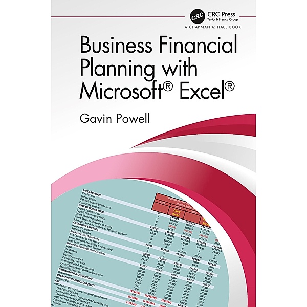 Business Financial Planning with Microsoft Excel, Gavin Powell
