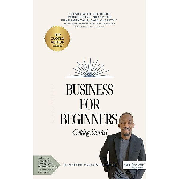 Business for Beginners, Hendrith Vanlon Smith Jr