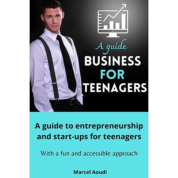 Business for teenagers, Marcel Aoudi