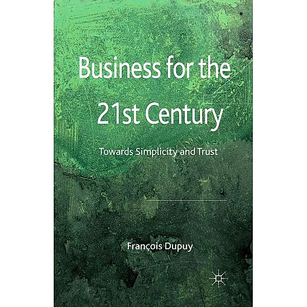 Business for the 21st Century, F. Dupuy