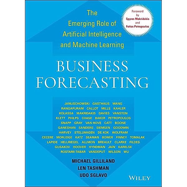 Business Forecasting / SAS Institute Inc, Michael Gilliland, Len Tashman, Udo Sglavo