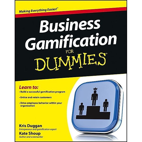 Business Gamification For Dummies, Kris Duggan, Kate Shoup