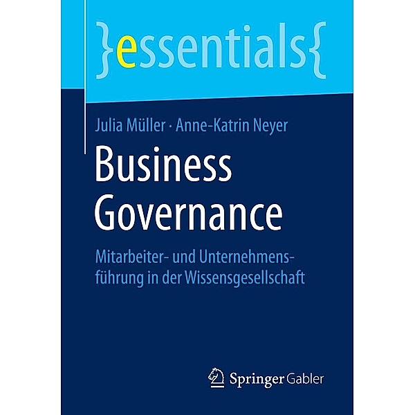 Business Governance / essentials, Julia Müller, Anne-Katrin Neyer