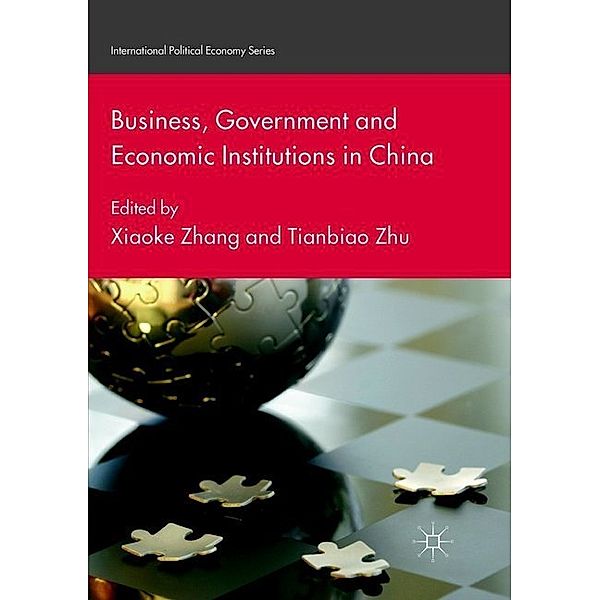 Business, Government and Economic Institutions in China