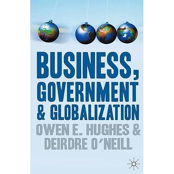 Business, Government and Globalization, Owen Hughes, Deirdre O'neill